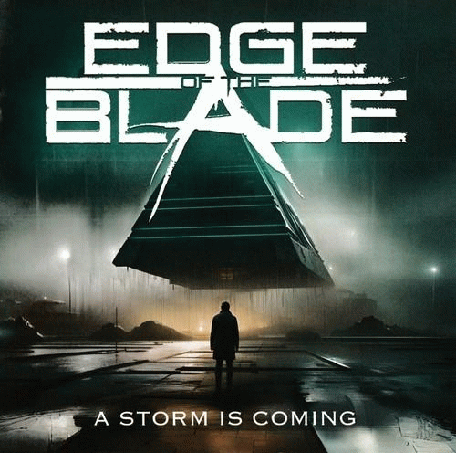 Edge Of The Blade : A Storm Is Coming